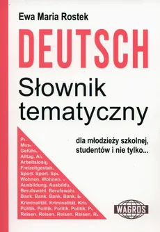 Deutsch słownik tematyczny - Rostek Ewa Maria