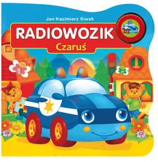 Radiowozik Czaruś - Siwek Jan Kazimierz
