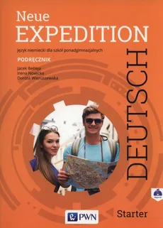 Neue Expedition Deutsch Starter Podręcznik + CD - Jacek Betleja, Irena Nowicka, Dorota Wieruszewska
