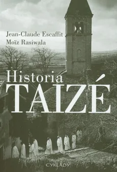 Historia Taize - Outlet - Escaffit Jean Claude, Moiz Rasiwala