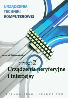 Urządzenia techniki komputerowej część 2 - Krzysztof Wojtuszkiewicz