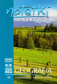 Notatki z lekcji Geografia Środowisko i ludność Polski - Tomasz Kozioł