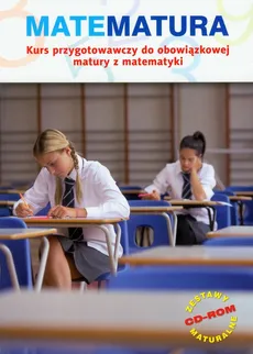 Matematura Kurs przygotowawczy do obowiązkowej matury z matematyki z płytą CD - Jacek Lech, Marcin Karpiński, Małgorzata Dobrowolska