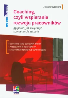 Coaching, czyli wspieranie rozwoju pracowników - Jutta Kreyenberg