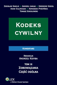 Kodeks cywilny Komentarz - Grzegorz Kozieł, Andrzej Janiak, Zdzisław Gawlik