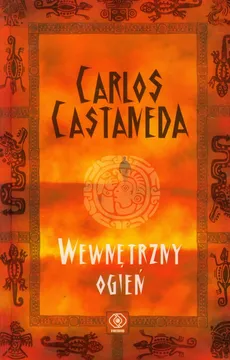 Wewnętrzny ogień - Carlos Castaneda