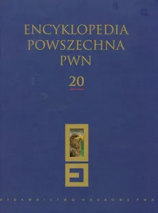 Encyklopedia Powszechna PWN Tom 20