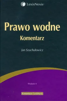Prawo wodne Komentarz - Jan Szachułowicz