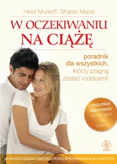 W oczekiwaniu na ciążę - Sharon Mazel, Murkoff Heidi E.