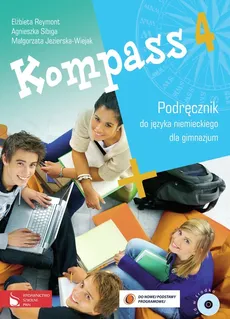 Kompass 4 Podręcznik do języka niemieckiego dla gimnazjum z płytą CD - Elżbieta Reymont, Agnieszka Sibiga, Małgorzata Jezierska-Wiejak