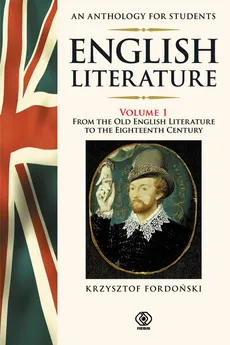 English Literature An Anthology for Students 1 - Krzysztof Fordoński