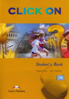 Click On 3 Student's Book + CD - Virginia Evans, Neil O'sullivan