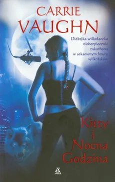 Kitty i Nocna Godzina - Carrie Vaughn
