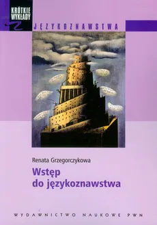 Wstęp do językoznawstwa - Renata Grzegorczykowa