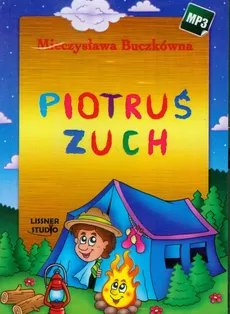 Piotruś Zuch - Mieczysława Buczkówna