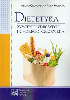Dietetyka - Helena Ciborowska, Anna Rudnicka
