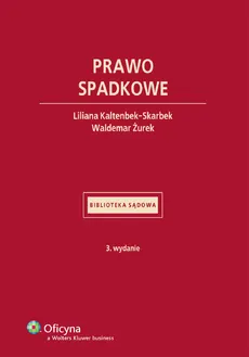 Prawo spadkowe - Waldemar Żurek, Liliana Kaltenbek-Skarbek