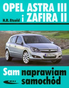 Opel Astra III i Zafira II - Hans-Rudiger Etzold