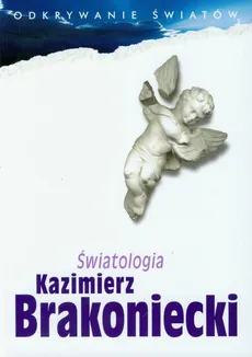 Światologia - Outlet - Kazimierz Brakoniecki
