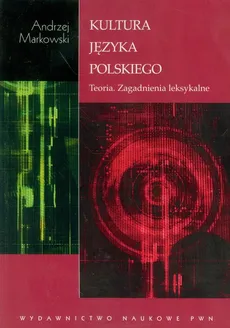 Kultura języka polskiego - Andrzej Markowski