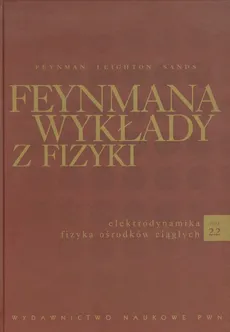 Feynmana wykłady z fizyki Tom 2 część 2 - Feynman Leighton Sands