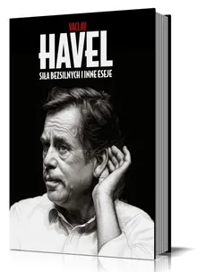 Siła bezsilnych i inne eseje - Vaclav Havel