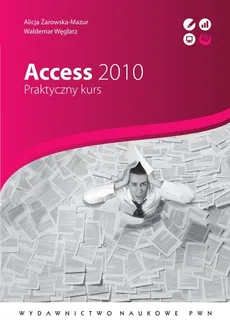 Access 2010 - Waldemar Węglarz, Alicja Żarowska-Mazur