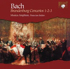 J. S. Bach: Brandenburg Concertos 1-2-3