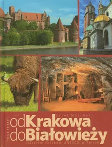 Od Krakowa do Białowieży - Outlet - Jarek Majcher