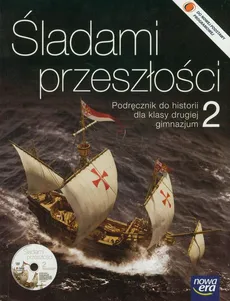 Śladami przeszłości 2 Historia Podręcznik z płytą CD - Stanisław Roszak