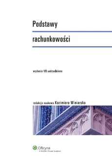 Podstawy rachunkowości Podręcznik - Kazimiera Winiarska