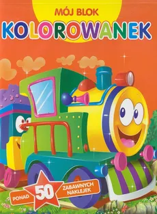Mój blok kolorowanek Ciuchcia