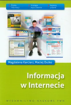 Informacja w Internecie - Maciej Dutko, Magdalena Karciarz