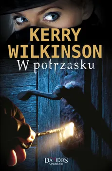 W potrzasku - Kerry Wilkinson