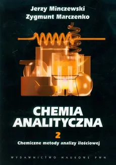 Chemia analityczna Tom 2 - Zygmunt Marczenko, Jerzy Minczewski