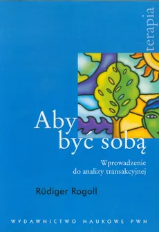 Aby być sobą - Rudiger Rogoll