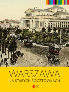 Warszawa na starych pocztówkach - Majewski Jerzy S.