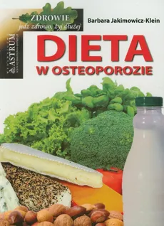 Dieta w osteoporozie - Barbara Jakimowicz-Klein