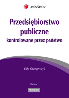 Przedsiębiorstwo publiczne kontrolowane przez państwo - Filip Grzegorczyk