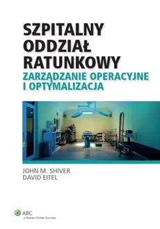 Szpitalny oddział ratunkowy - Shiver John M., David Eitel