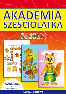 Akademia sześciolatka Jesień - Beata Guzowska, Kamila Pawlicka