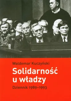Solidarność u władzy - Waldemar Kuczyński