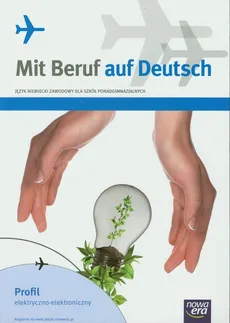 Mit Beruf auf Deutsch Podręcznik Profil elektryczno-elektroniczny - Outlet - Barbara Kujawa, Mariusz Stinia