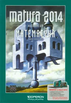 Matematyka Vademecum Matura 2014 Zakres rozszerzony - Maria Borowska, Anna Jatczak