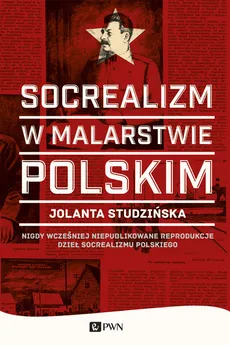 Socrealizm w malarstwie polskim - Jolanta Studzińska