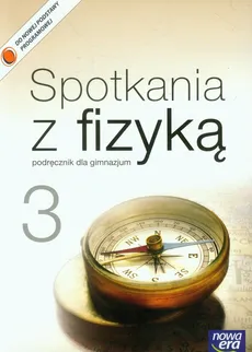 Spotkania z fizyką 3 Podręcznik - Outlet - Grażyna Francuz-Ornat, Teresa Kulawik, Maria Nowotny-Różańska