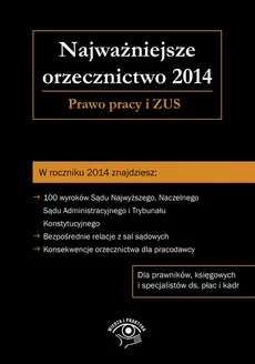 Najważniejsze orzecznictwo 2014 - Michał Culepa, Rafał Krawczyk, Elżbieta Młynarska-Wełpa, Dominik Wajda
