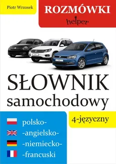 Słownik samochodowy 4-języczny polsko-angielsko-niemiecko-francuski - Outlet - Piotr Wrzosek