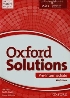 Oxford Solutions Pre-Intermediate Ćwiczenia - Davies Paul A., Tim Falla, Joanna Sobierska