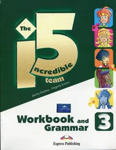 The Incredible 5 Team 3 Workbook and Grammar - Jenny Dooley, Virginia Evans
